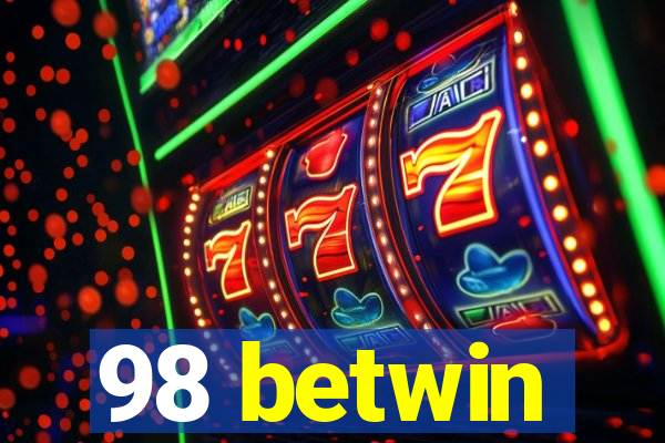 98 betwin
